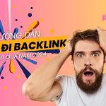 Hướng dẫn cách đi backlink hiệu quả năm 2024